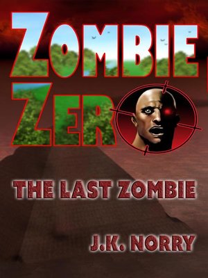 cover image of The Last Zombie: Zombie Zero, #2